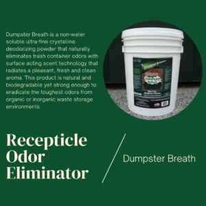 Dumpster Breath Garbage receptacle odor eliminator