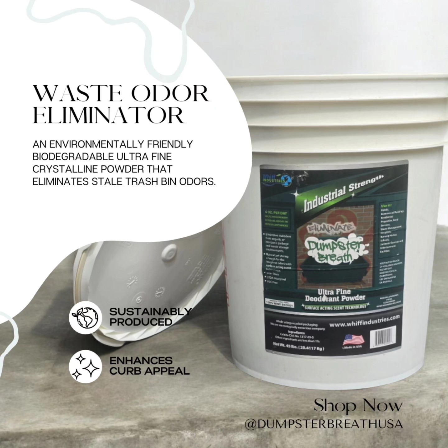 Dumpster Breath in use